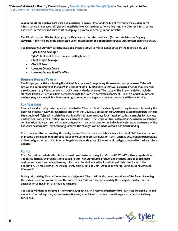 Tyler is responsible for building the configuration. Tyler may seek assistance from the client SME team in the form