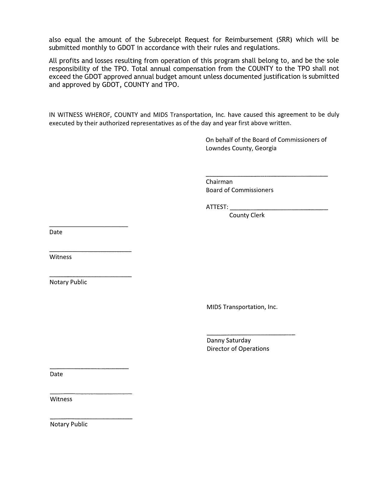 All profits and losses resulting from operation of this program shall belong to, and be the sole responsibility of the TPO.