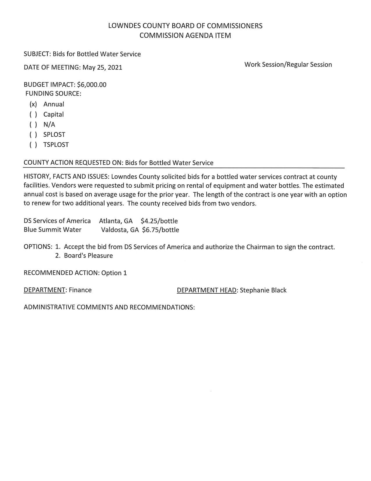 BUDGET IMPACT: $6,000.00, two bids, DS Services of America, Blue Summit Water