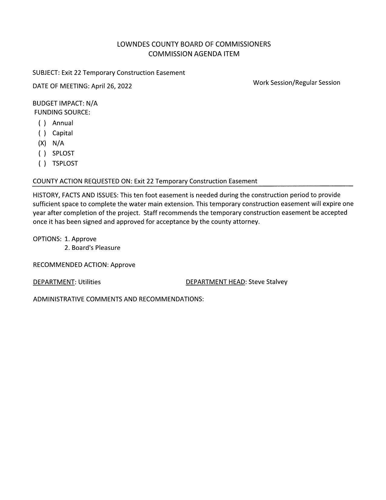 BUDGET IMPACT: N/A: ten foot easement is needed during the construction period to provide sufficient space to complete the water main extension.