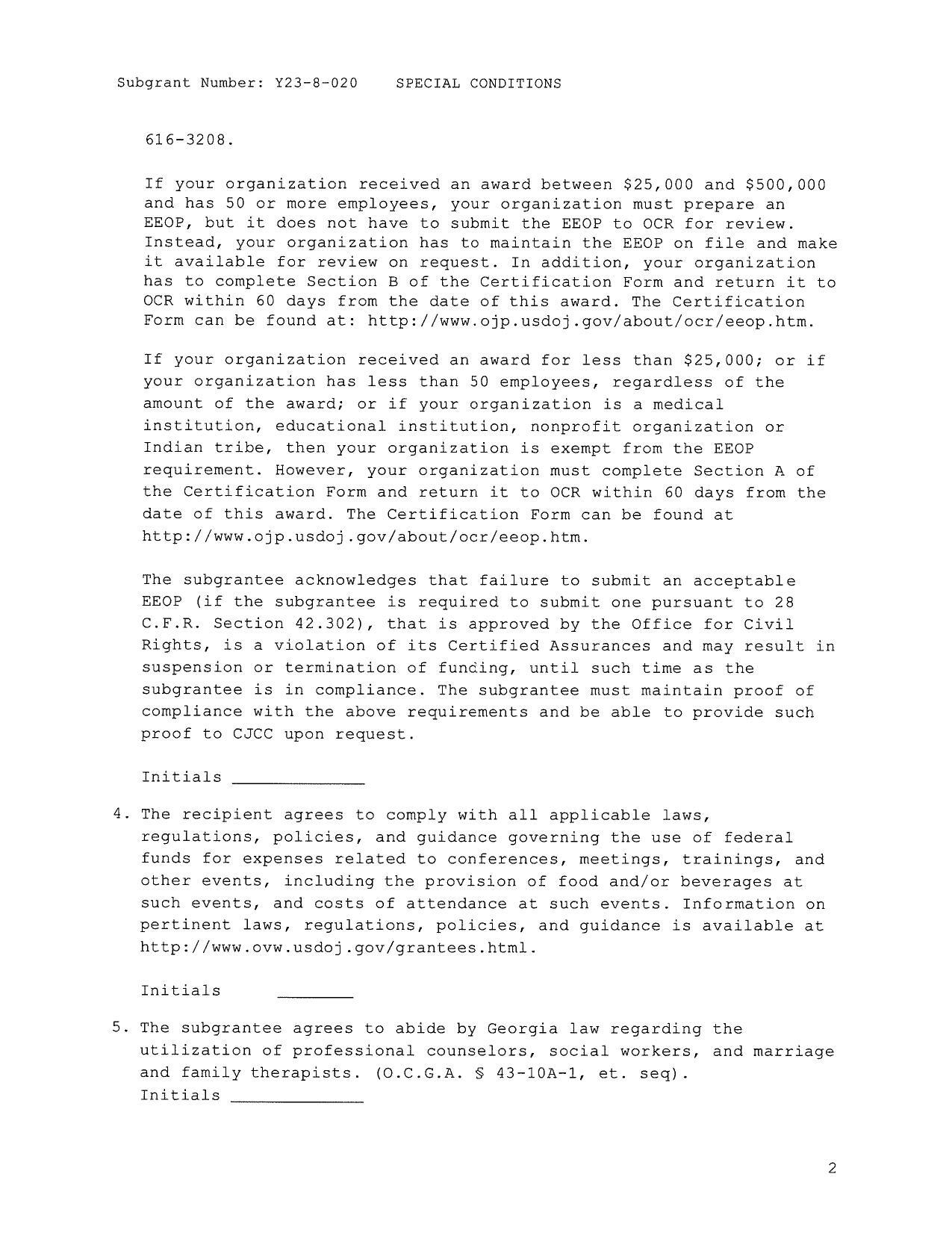 The subgrantee acknowledges that failure to submit an acceptable