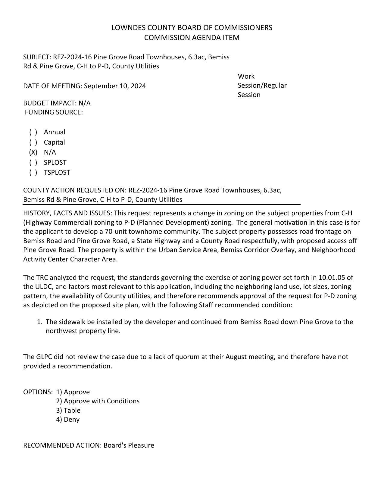 to develop a 70-unit townhome community. Road frontage on Bemiss Road and Pine Grove Road. No GLPC review due to lack of quorum.