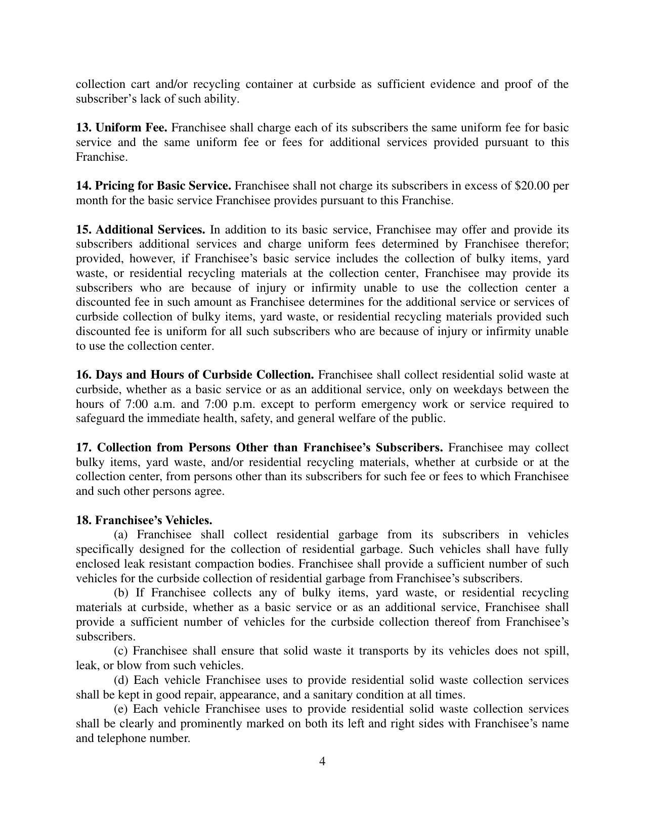 enclosed leak resistant compaction bodies. Franchisee shall provide a sufficient number of such