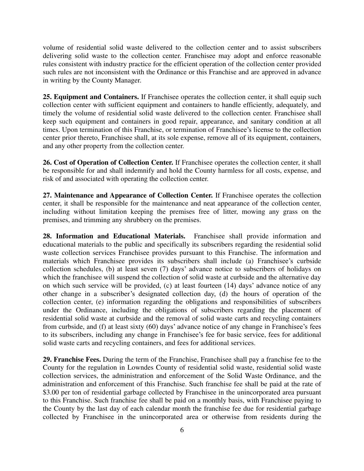 collection schedules, (b) at least seven (7) days’ advance notice to subscribers of holidays on