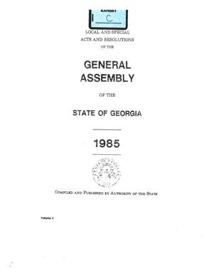 [Exhibit C: LOCAL AND SPECIAL ACTS AND RESOLUTIONS OF THE GENERAL ASSEMBLY OF THE STATE OF GEORGIA 1985]