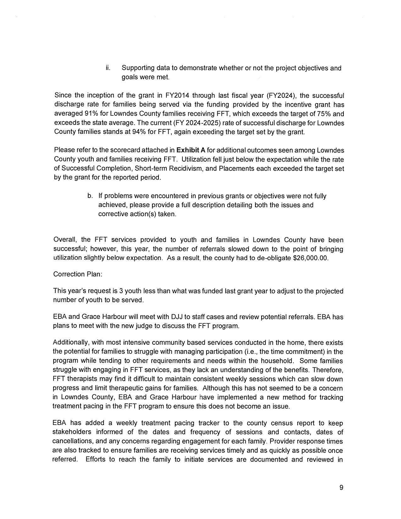 successful; however, this year, the number of referrals slowed down to the point of bringing