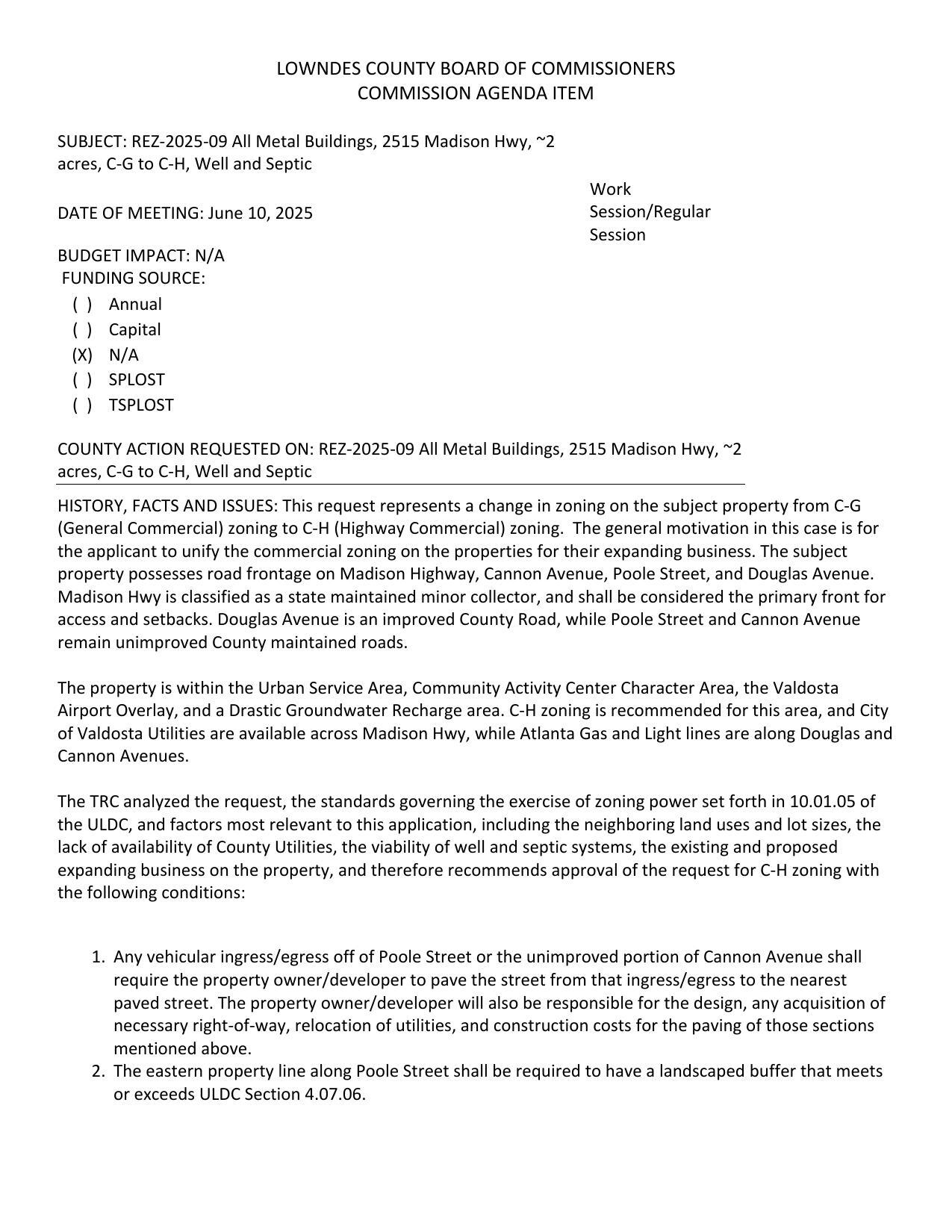 to unify the commercial zoning on the properties for their expanding business.