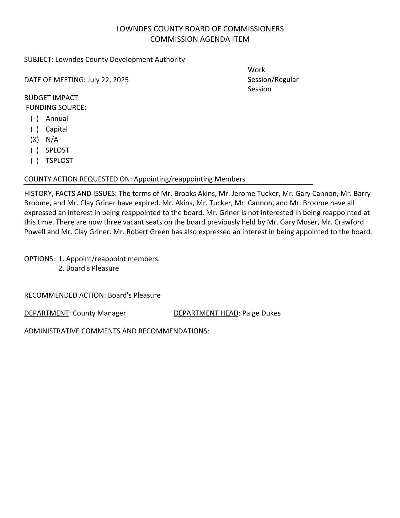 The terms of Mr. Brooks Akins, Mr. Jerome Tucker, Mr. Gary Cannon, Mr. Barry Broome, and Mr. Clay Griner have expired. Mr. Akins, Mr. Tucker, Mr. Cannon, and Mr. Broome have all expressed an interest in being reappointed to the board. Mr. Griner is not interested in being reappointed at this time. There are now three vacant seats on the board previously held by Mr. Gary Moser, Mr. Crawford Powell and Mr. Clay Griner. Mr. Robert Green has also expressed an interest in being appointed to the board.