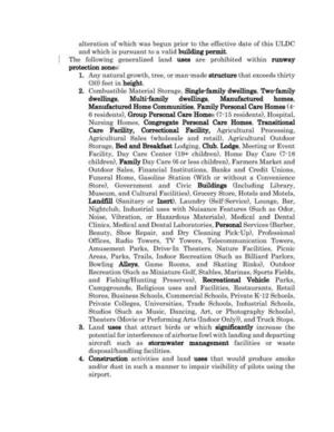 [The following generalized land uses are prohibited within runway]