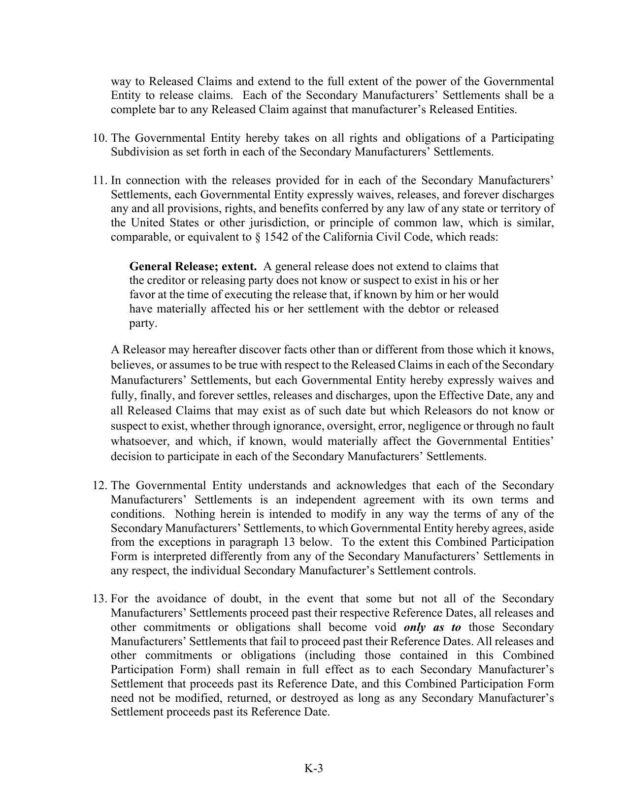 The Governmental Entity understands and acknowledges that each of the Secondary