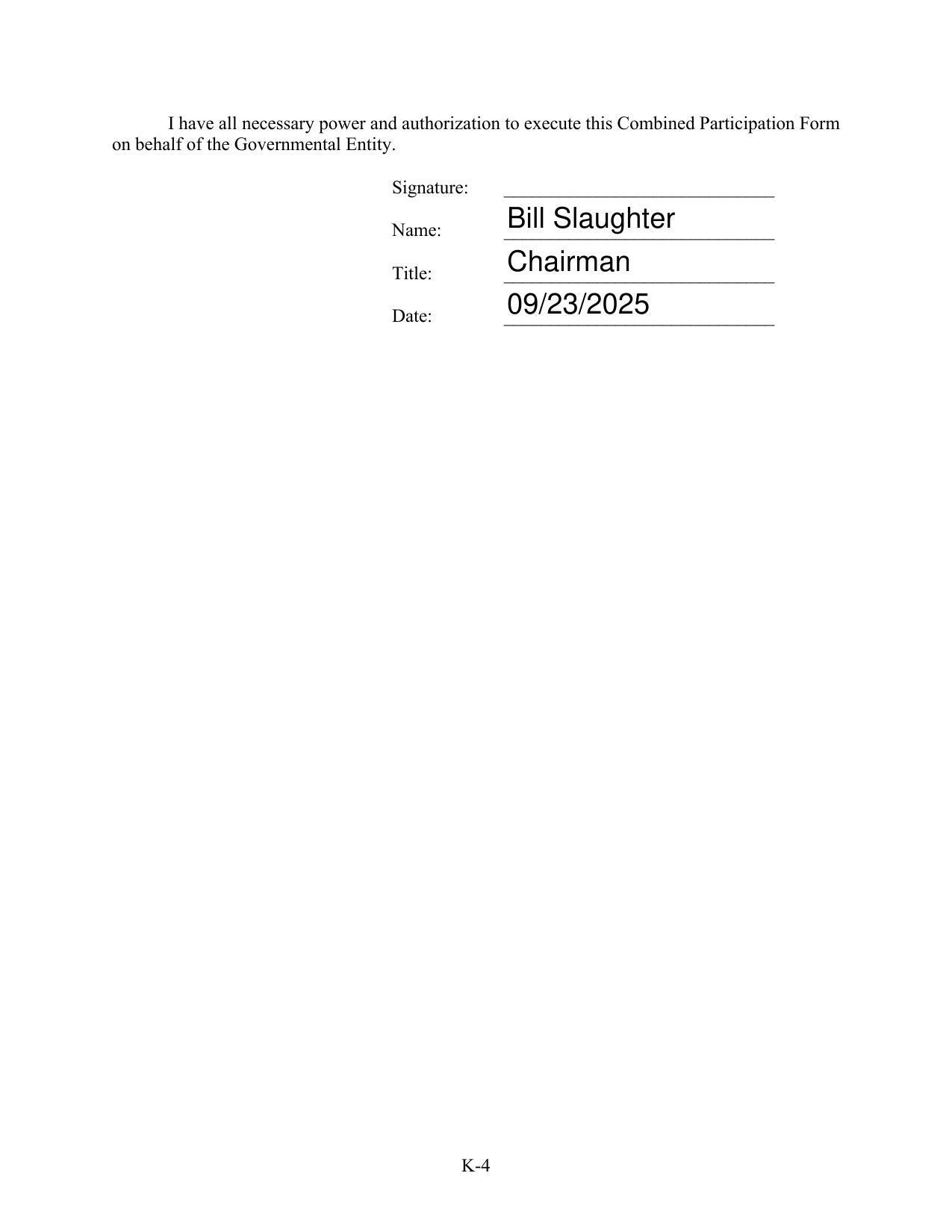 I have all necessary power and authorization to execute this Combined Participation Form