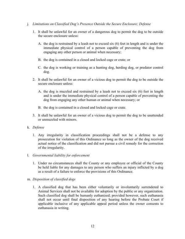 j. Limitations on Classified Dog’s Presence Outside the Secure Enclosure; Defense