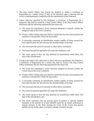 [5. Except as provided in this subsection or unless otherwise specified by this Ordinance, a Certificate of Registration for a vicious dog shall be issued if the Dog Control Officer determines that the following requirements have been met:]