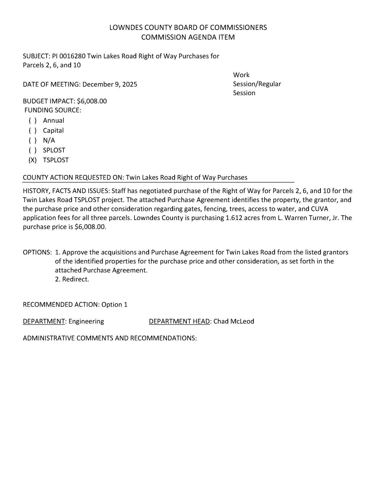 BUDGET IMPACT: $6,008.00 FUNDING SOURCE: (xX) TSPLOST purchase from L. Warren Turner