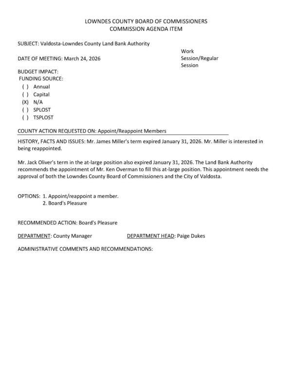 [James Miller wants to be reappointed. Jack Oliver's term is expired, and the LBA recommends Ken Overman: both Valdosta and Lowndes County must approve.]