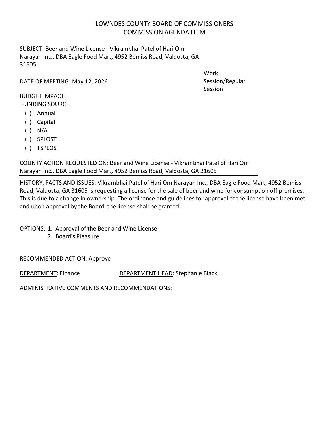 requesting a license for the sale of beer and wine for consumption off premises. This is due to a change in ownership